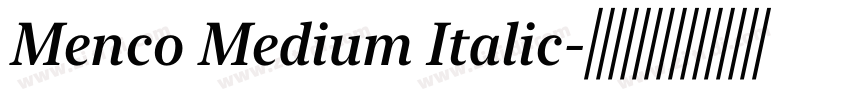Menco Medium Italic字体转换 Menco Medium Italic字体转换
